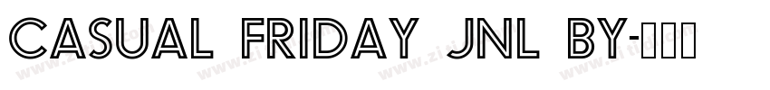 Casual Friday JNL by字体转换